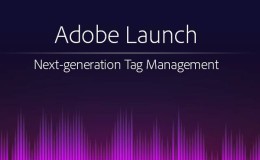 What is Adobe Launch?