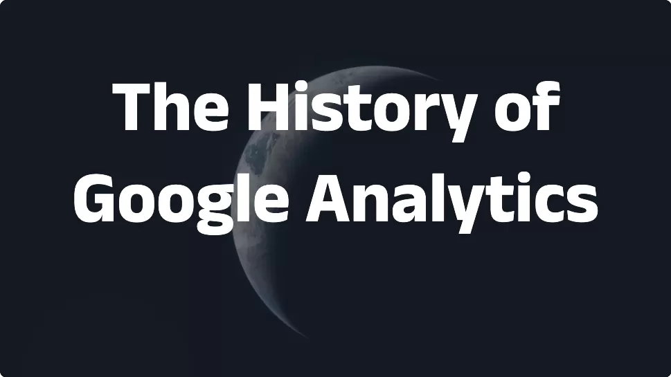 The History of Google Analytics（2026）