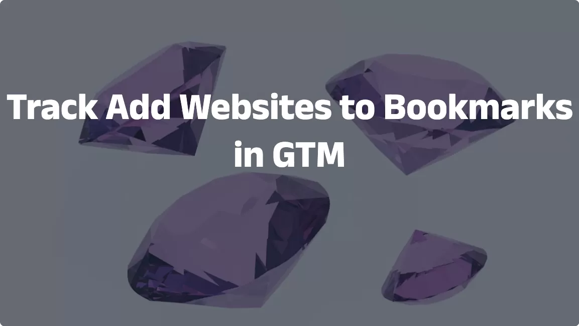 Track Add Websites to Bookmarks in GTM