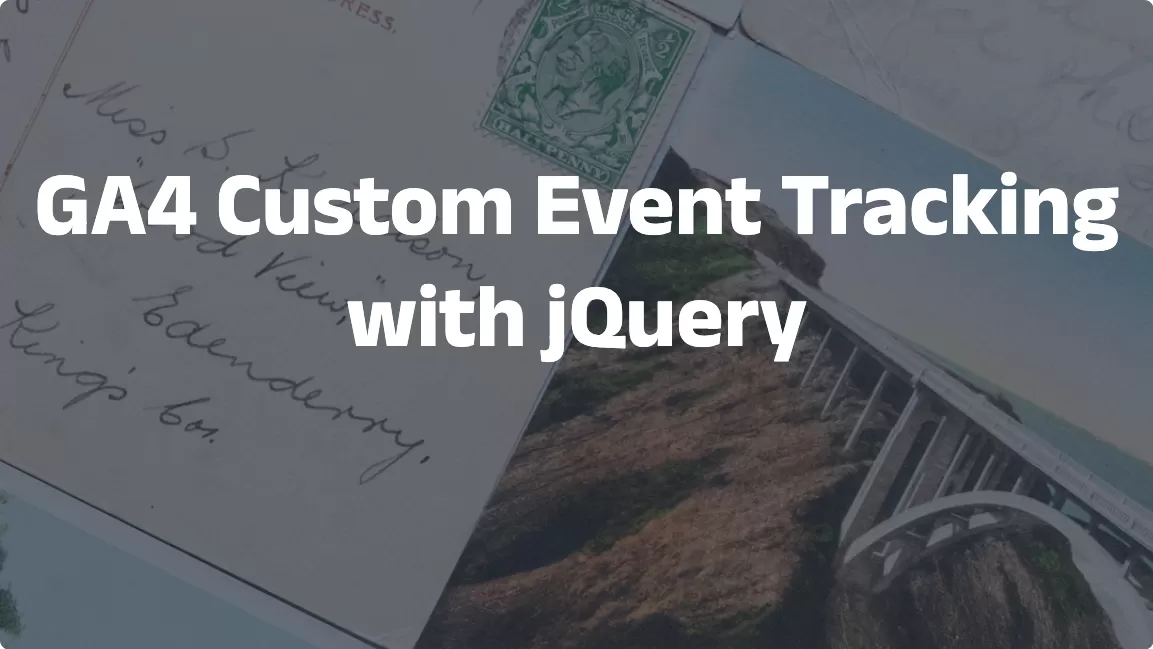 GA4 Custom Event Tracking with jQuery