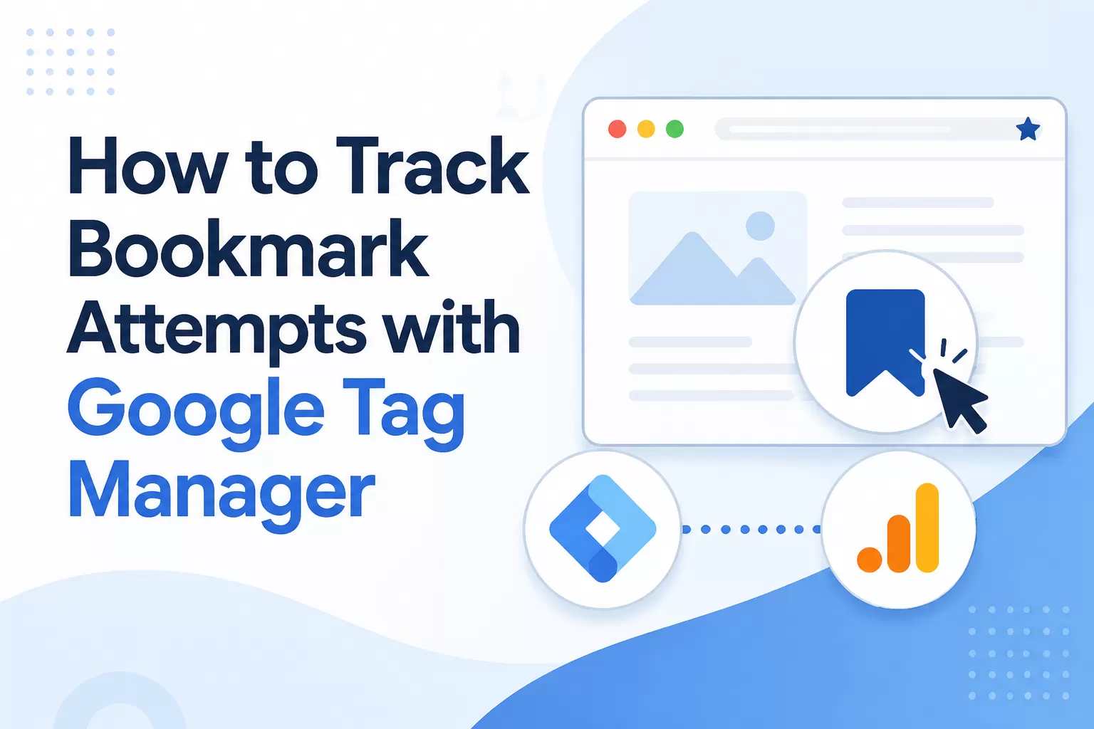 How to Track Bookmark Attempts with Google Tag Manager