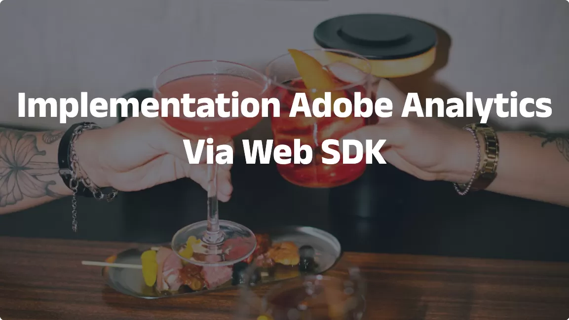 Implementation Adobe Analytics Via Web SDK