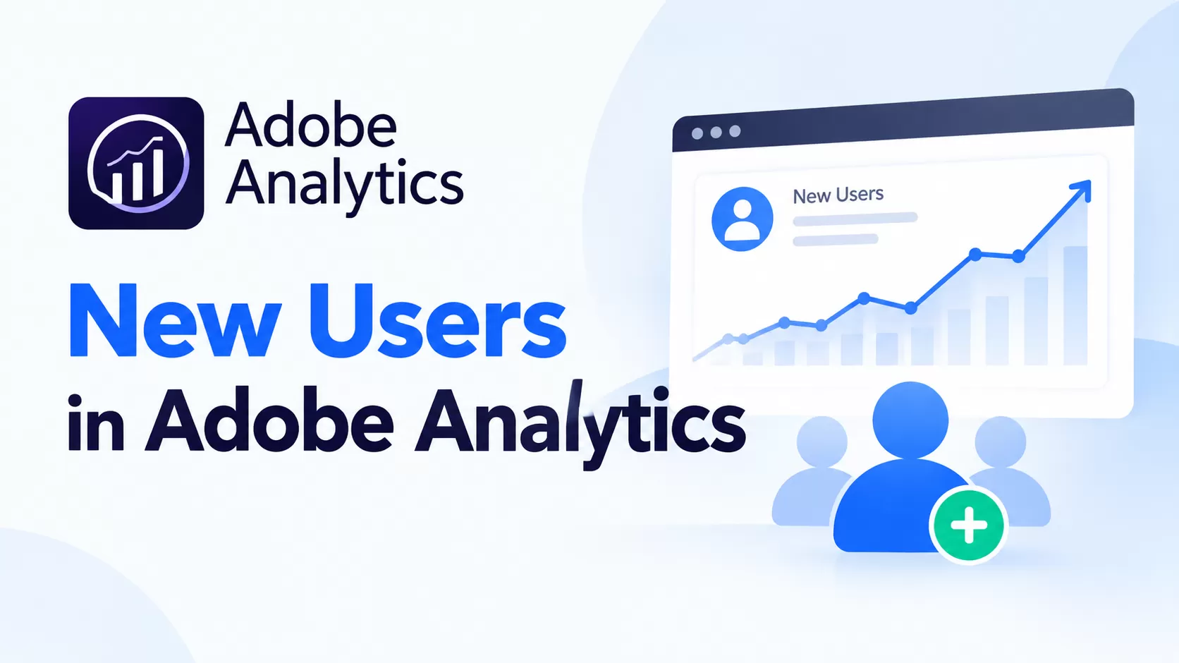 New Users in Adobe Analytics