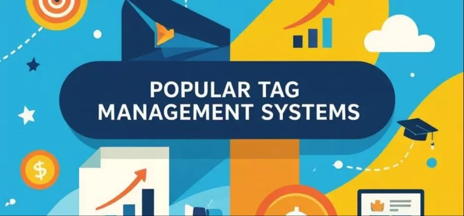Popular Tag Management Systems