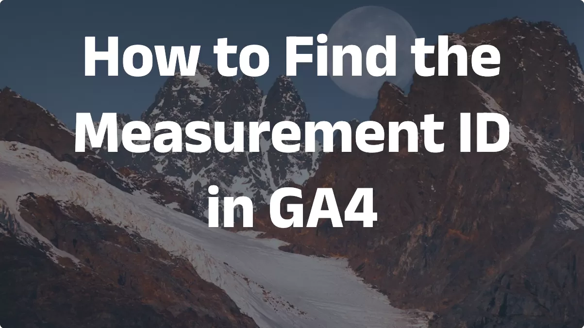 How to Find the Measurement ID in GA4