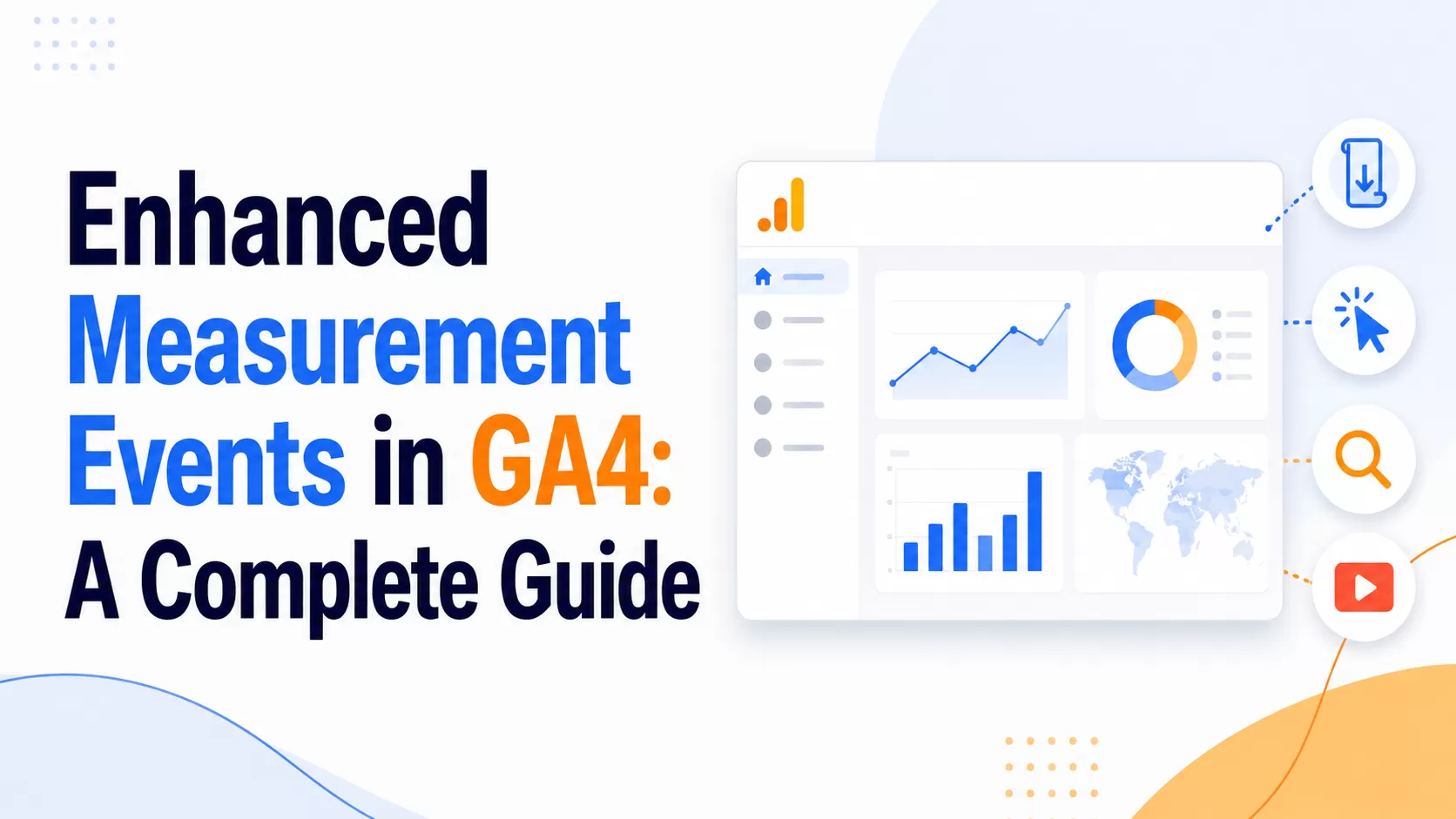 Enhanced Measurement Events in GA4: A Complete Guide