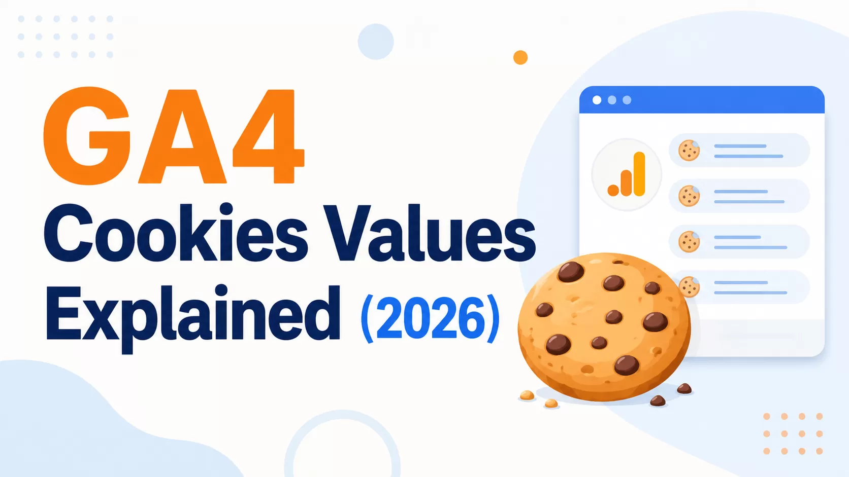 GA4 Cookies Values Explained（2026)