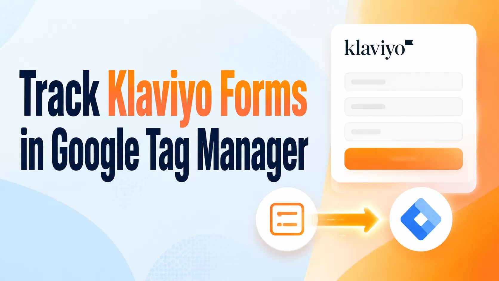 Form Tracking for Klaviyo Forms on Google Tag Manager