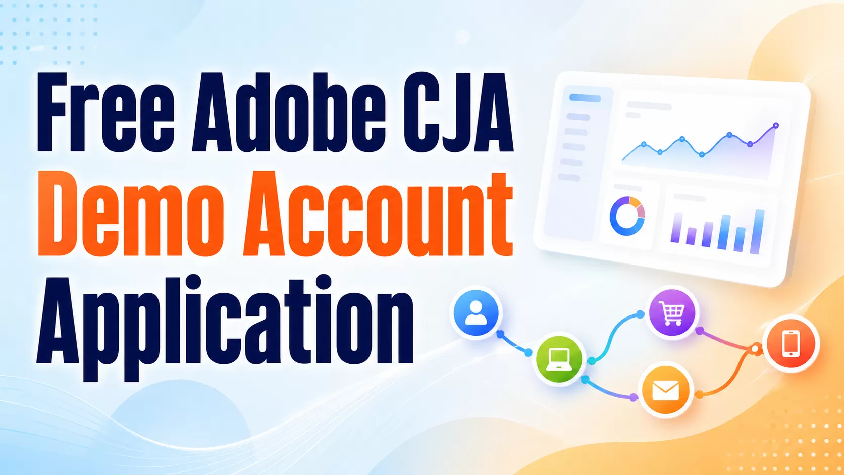 Free Adobe CJA Demo Account Application (2026)