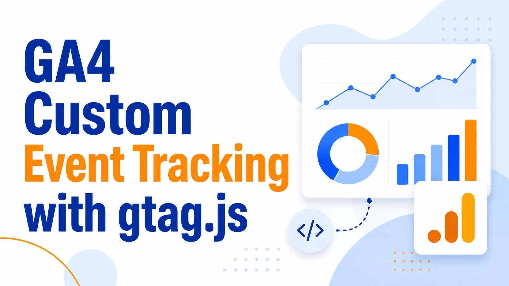 GA4 Custom Event Tracking with gtag.js