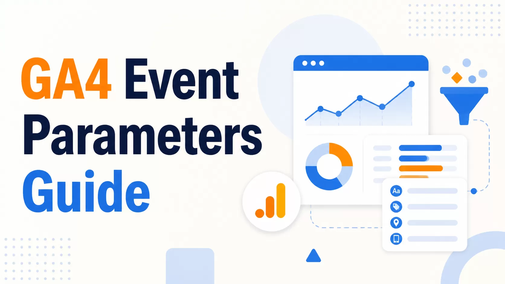 GA4 Event Parameters: A Complete Guide