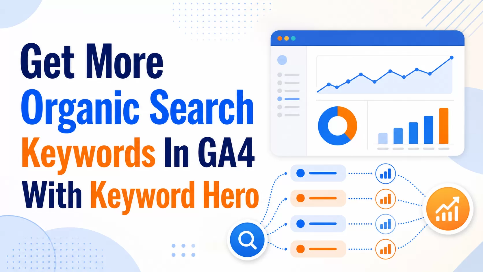How to Get More Organic Search Keywords in GA4 with Keyword Hero