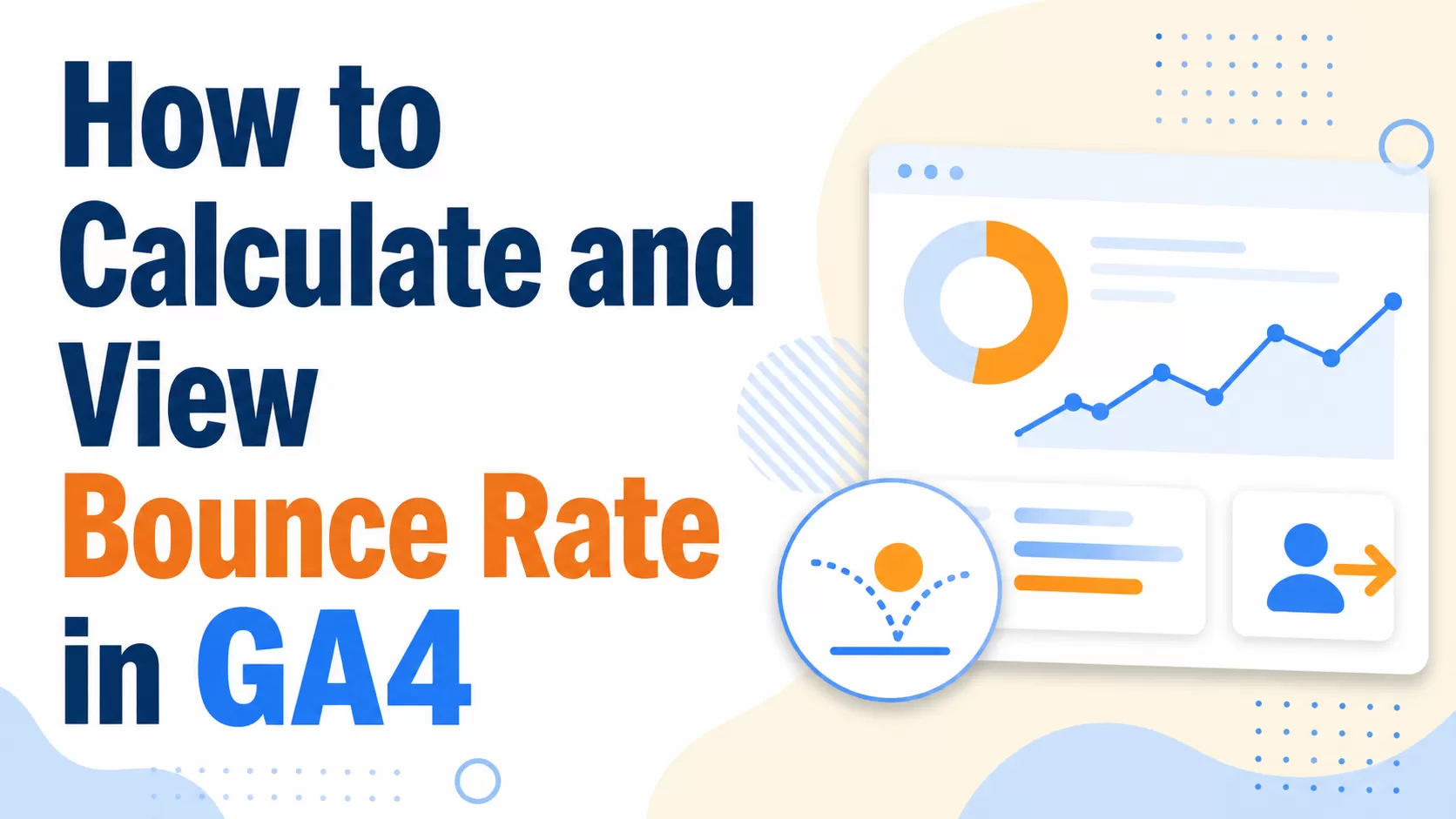 How to Calculate and View Bounce Rate in GA4