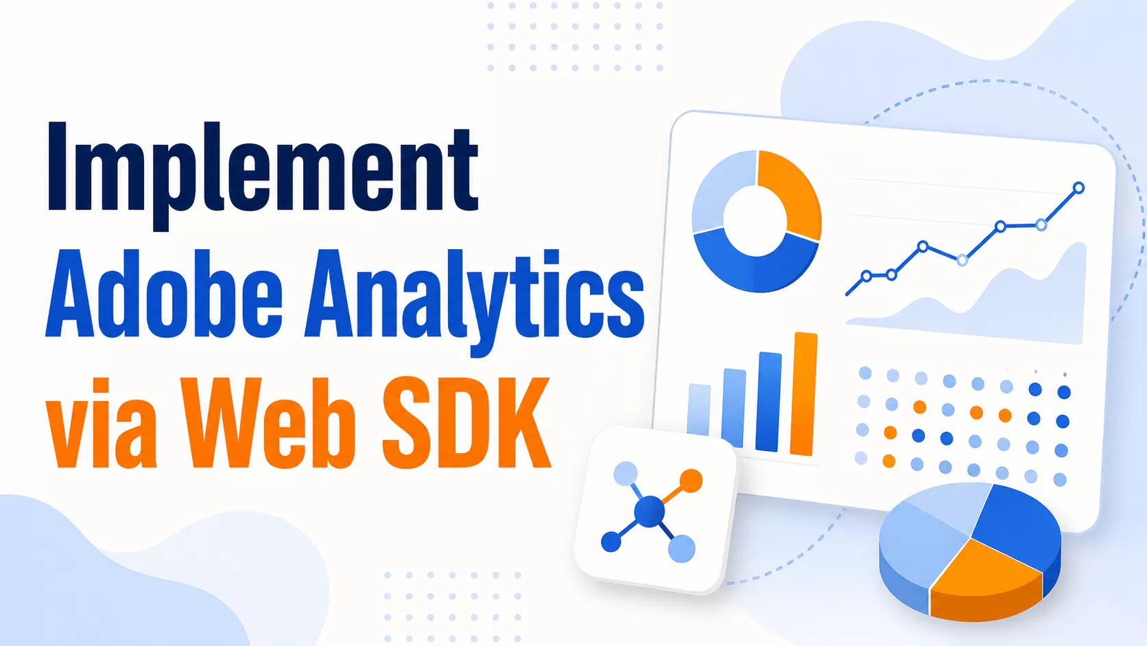 Implementation Adobe Analytics Via Web SDK