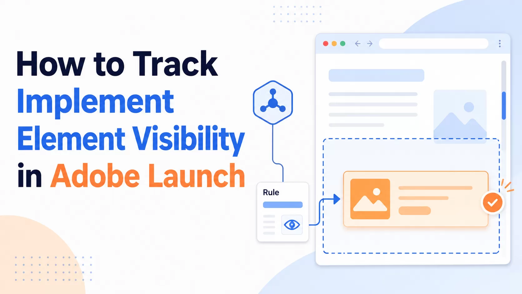 Ho to Track Implement Element Visibility in Adobe Launch