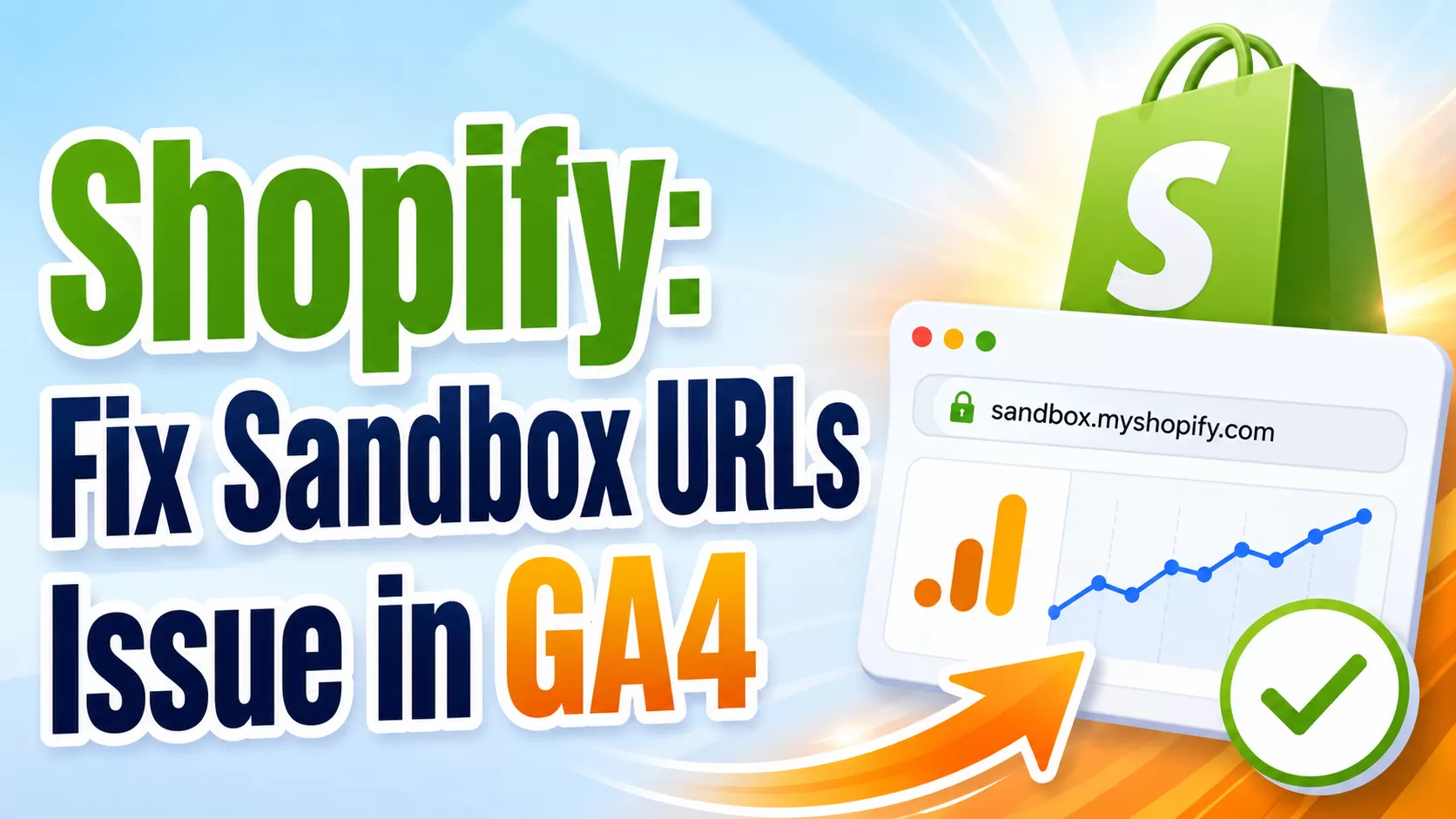 Shopify: Fix Sandbox URLs issue in GA4