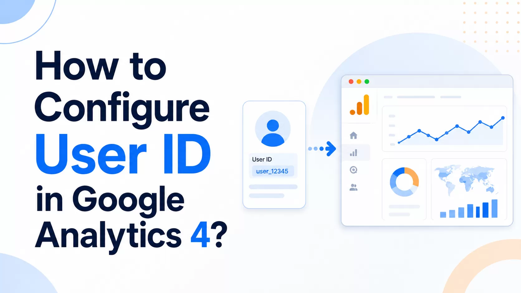 How to Configure User ID in Google Analytics 4?