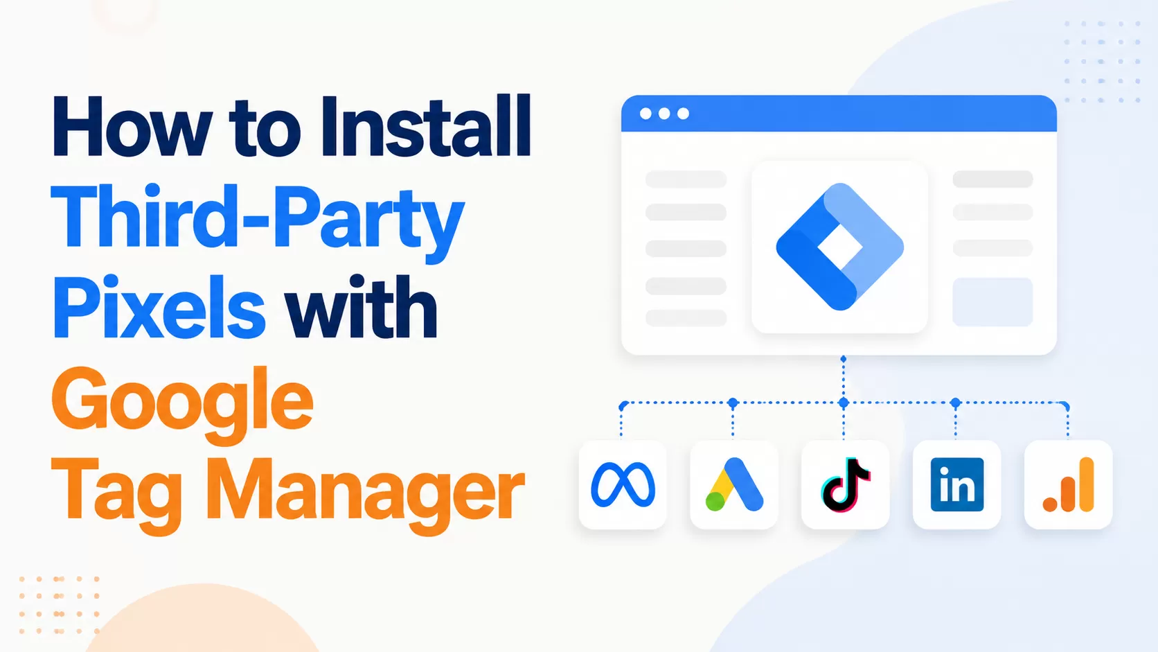 How to Install Third-Party Pixels with Google Tag Manager