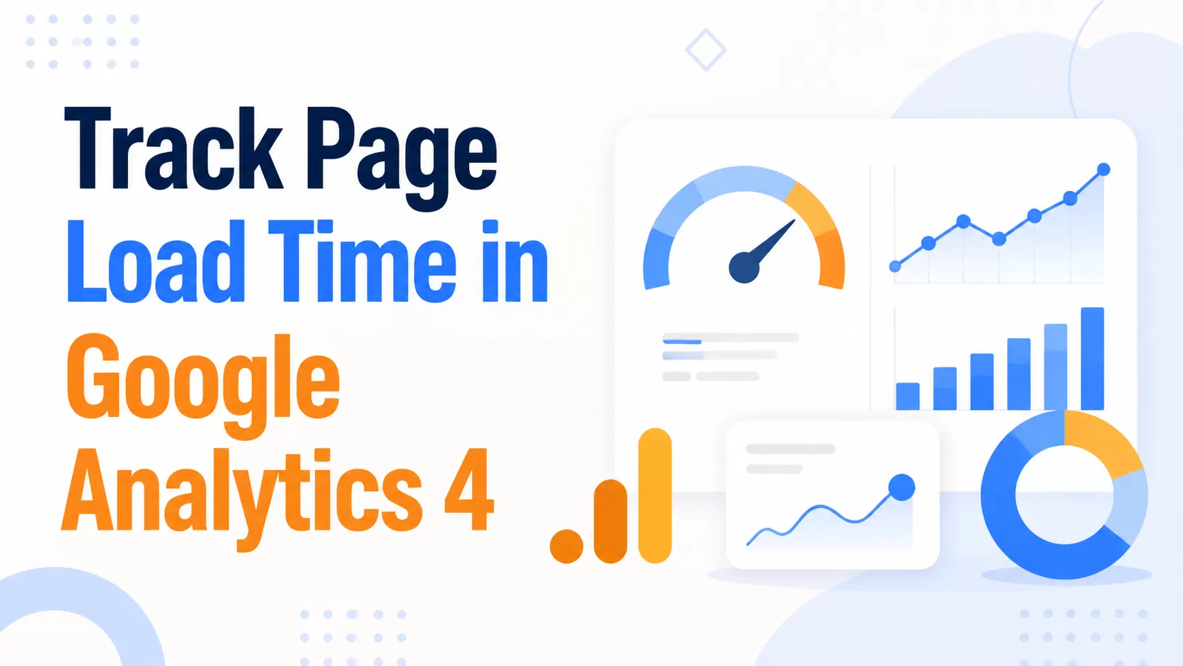 How to Track Page Load Time in Google Analytics 4